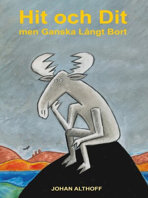 cover image of Hit och Dit men Ganska Långt Bort